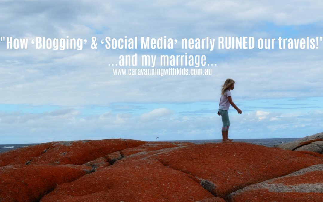 How Blogging & Social Media Nearly Ruined our Travels!