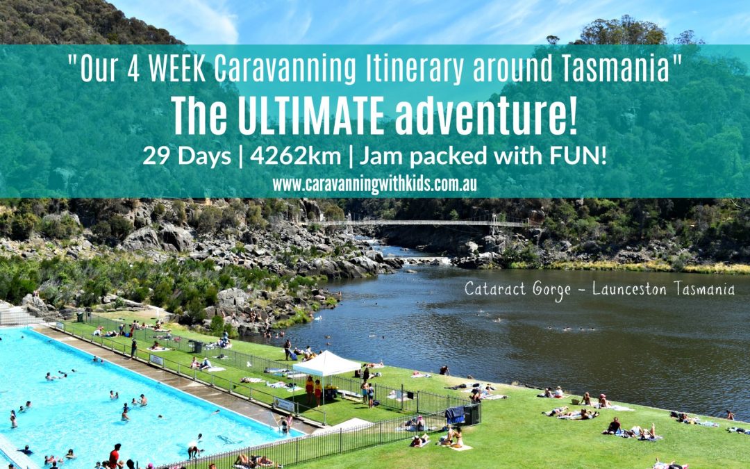 4 WEEK Caravanning Itinerary around Tasmania – The ULTIMATE adventure!
