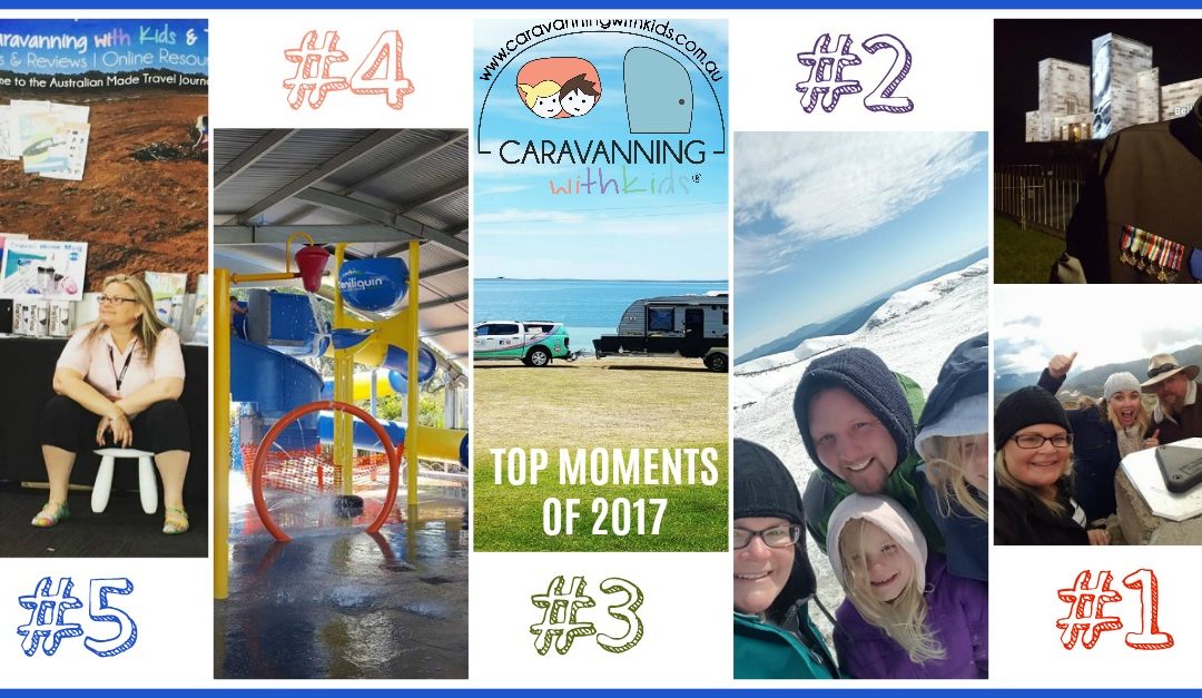 Our TOP 5 Caravanning with Kids Moments of 2017!