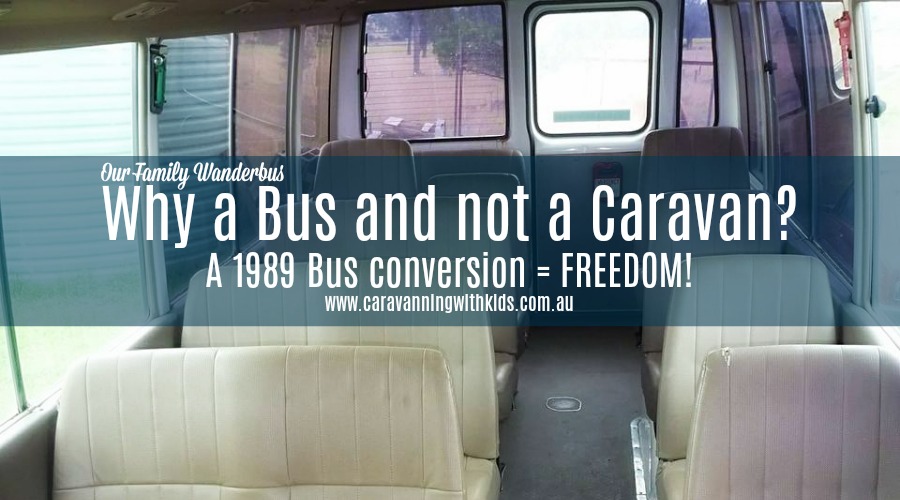 Why a Bus and not a Caravan? Our Family Wanderbus explain..