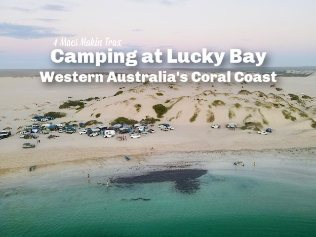 Camping at Lucky Bay | Western Australia’s Coral Coast